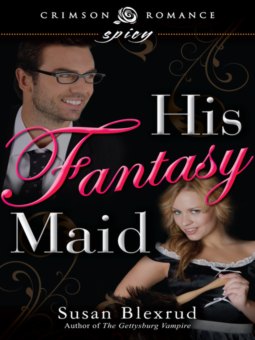 Title details for His Fantasy Maid by Susan Blexrud - Available